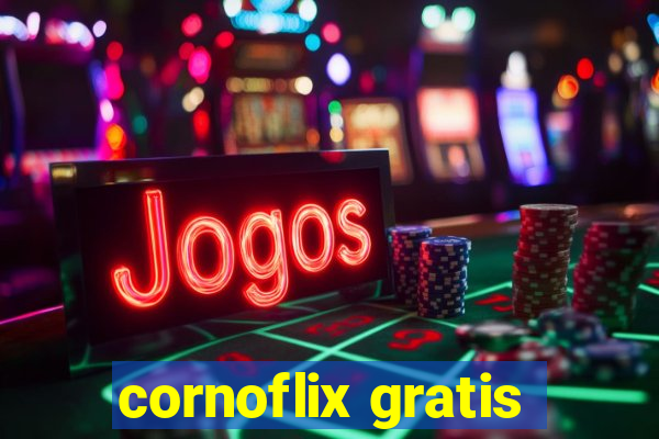 cornoflix gratis